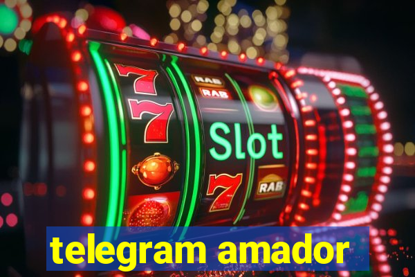 telegram amador